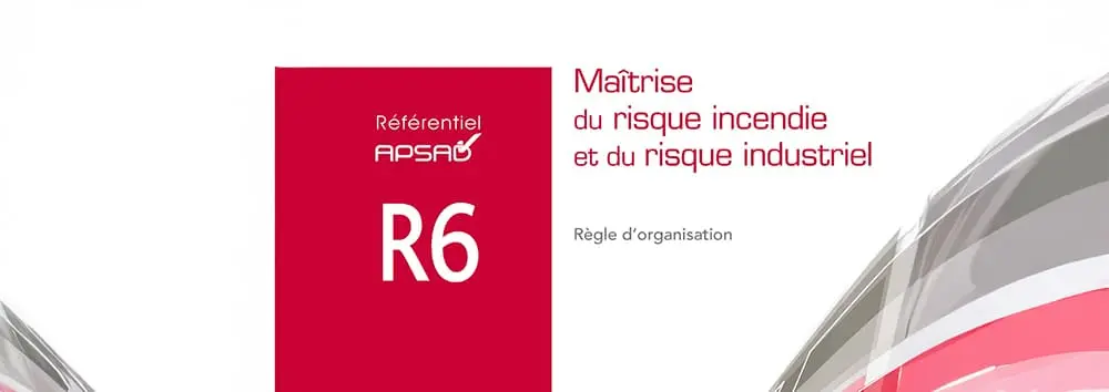 APSAD R6 : Gestion du risque incendie